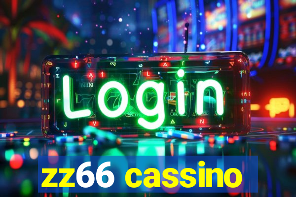 zz66 cassino